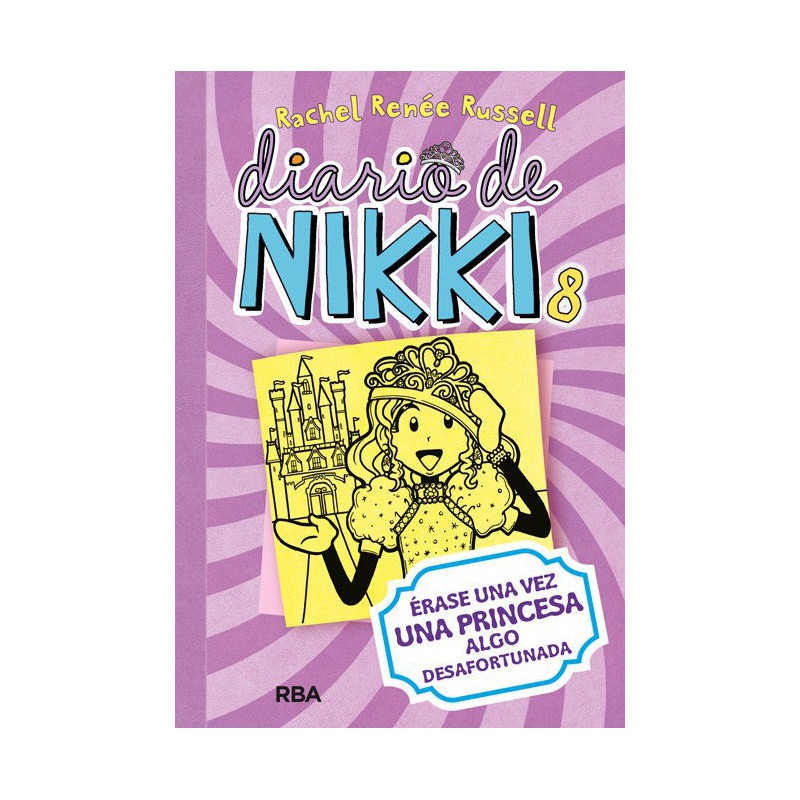 Diario de Nikki 8. Érase una vez una princesa algo desafortunada