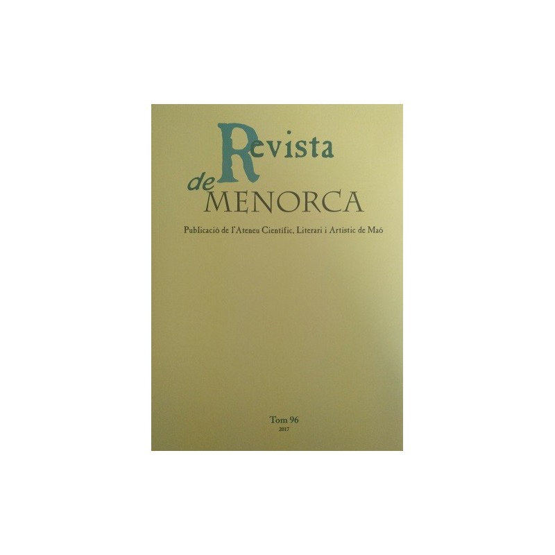 Revista de Menorca. Tom 96. Publicació de l'Ateneu Científic, Literari i Artístic de Maó