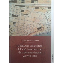 L'expansió urbanística del Maó il·lustrat arran de la desamortització de 1798-1808 (Cova de Pala nº33)