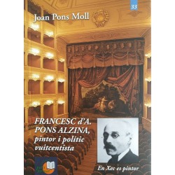 Francesc d’A. Pons Alzina, pintor i polític vuitcentista (Petit Format nº33)