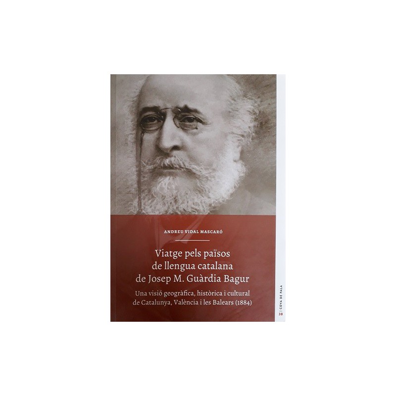 Viatge pels països de llengua catalana de Josep M. Guàrdia Bagur (Cova de Pala nº38)