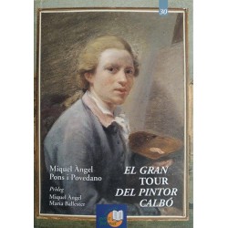 El gran tour del pintor Calbó (Petit Format nº30)