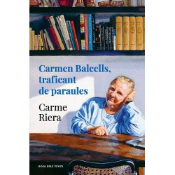 Carmen Balcells, traficant de paraules