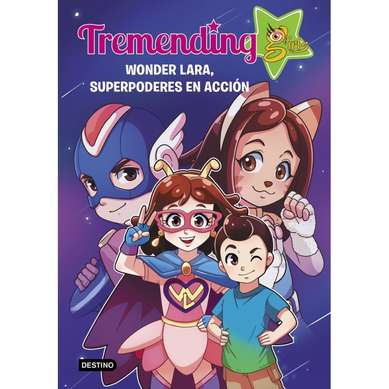 Tremending Girls 2. Wonder Lara, superpoderes en acción