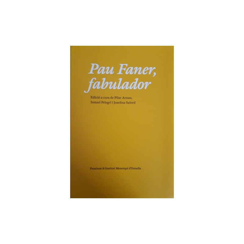 Pau Faner, fabulador