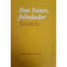 Pau Faner, fabulador