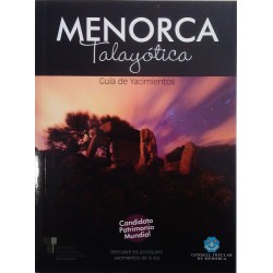 Menorca Talayótica. Guía de yacimientos