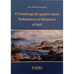 El naufragi de quatre naus holandeses a Menorca el 1681