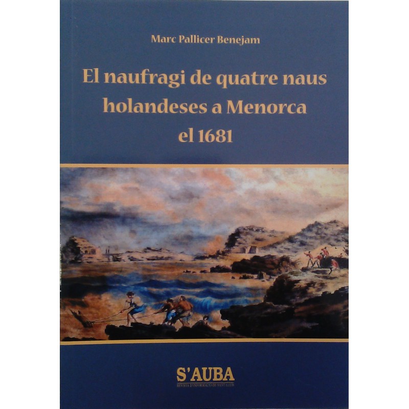 El naufragi de quatre naus holandeses a Menorca el 1681