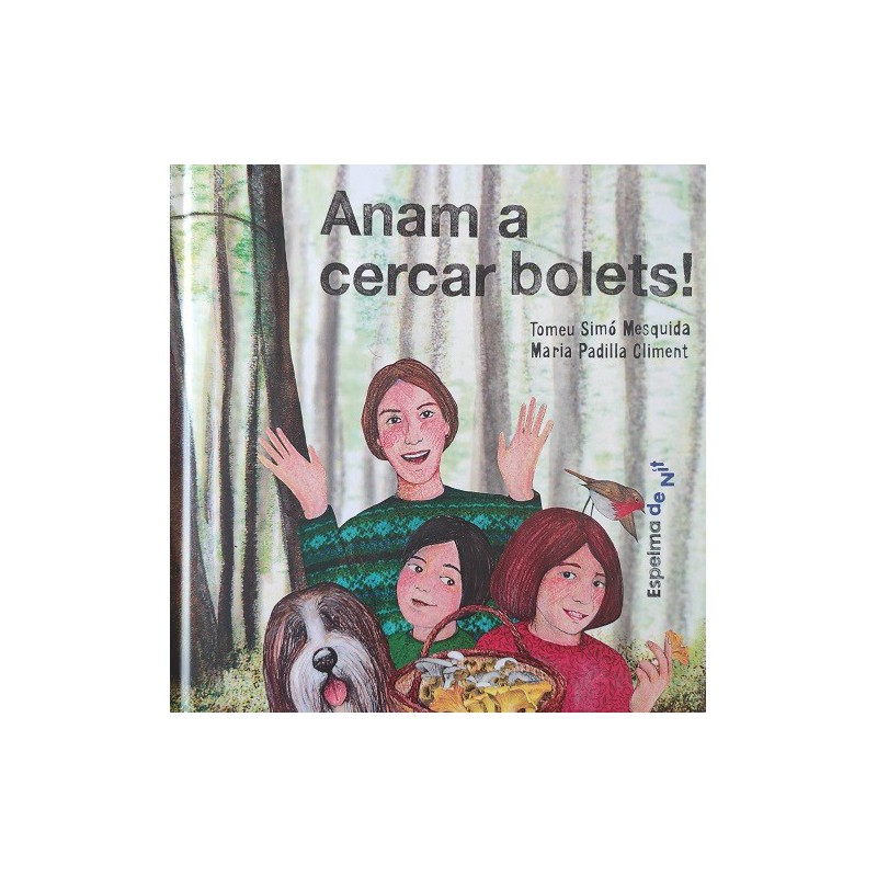 Anam a cercar bolets