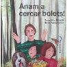 Anam a cercar bolets