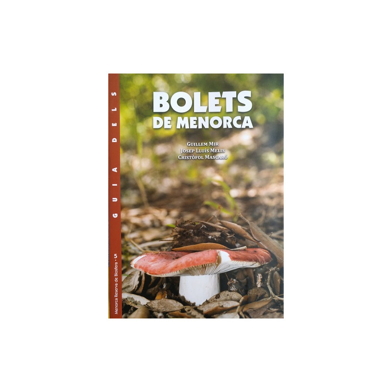 Las Setas de Menorca (Menorca Reserva de Biosfera nº5)