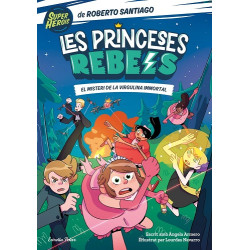 Les Princeses Rebels 1. El...