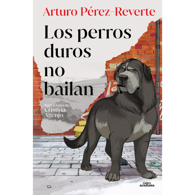 Los perros duros no bailan