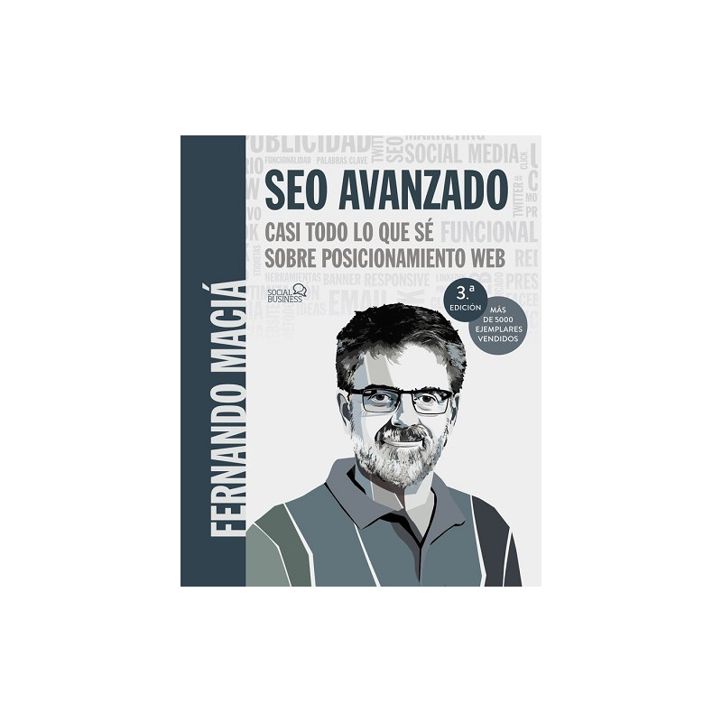 SEO Avanzado. Casi todo lo que sé sobre posicionamiento web