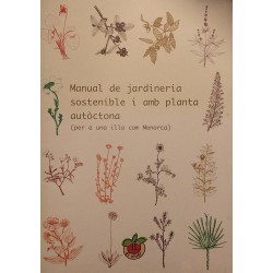 Manual de jardineria sostenible i amb planta autóctona (per a una illa com Menorca)