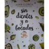 Sin dientes y a bocados