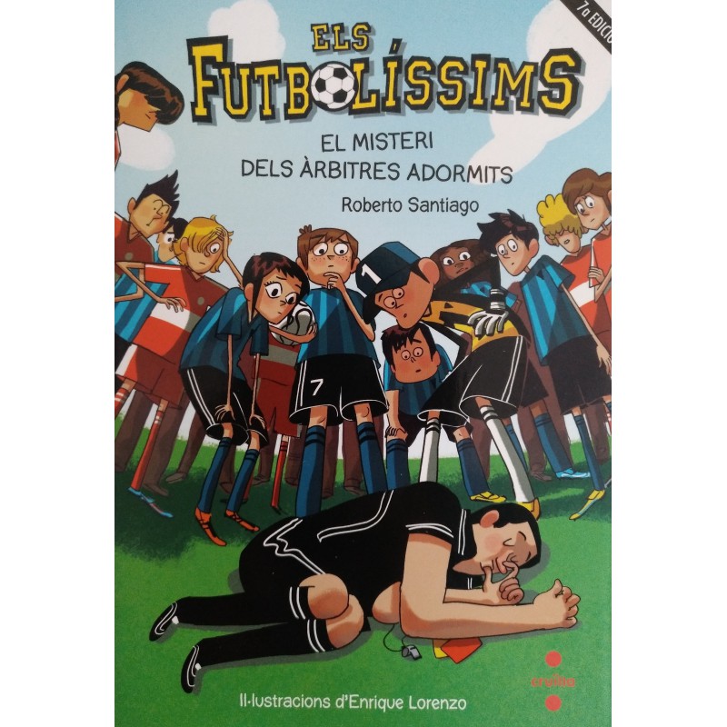 Els Futbolíssims 1. El misteri dels àrbitres adormits