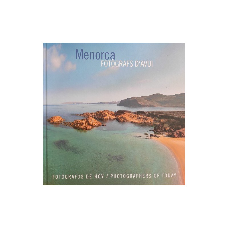 Menorca. Fotògrafs d'avui