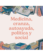 Medicina, crianza, autoayuda, política y social